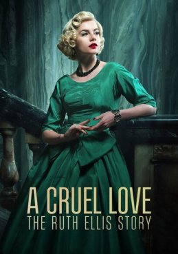 Жестокая любовь: История Рут Эллис
