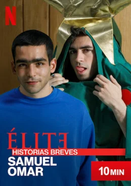 Элита: Короткие истории. Самуэль и Омар